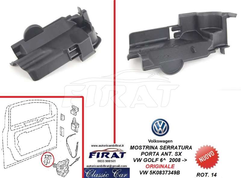 MOSTRINA SRRATURA PORTA VW GOLF 6^ 08-> ANT.SX (5K0837349B)